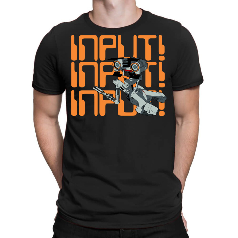 Johnny Five Input T-Shirt by legohtashyap | Artistshot