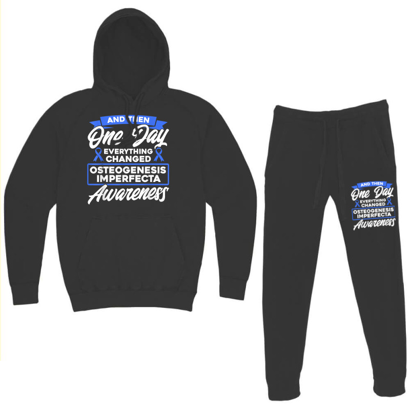 Everything Changed Osteogenesis Imperfecta Awareness T Shirt Hoodie & Jogger set by prix5d5gosson | Artistshot