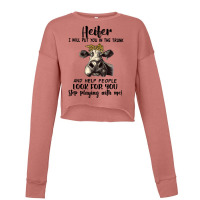 Cow Heifer I Will Put You In The Trunk And Help People Look Foryou Sto Cropped Sweater | Artistshot