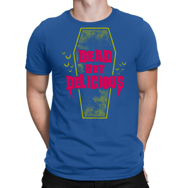 Dead But Delicious   Funny Goth Vampire Quote T-shirt | Artistshot