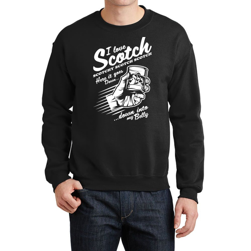 Ron Burgundy I Love Scotch   Scotchy Scotch Scotch Crewneck Sweatshirt by enzycahojen | Artistshot