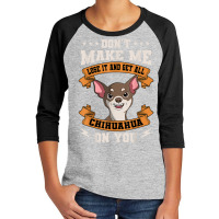 Chihuahua Angry Pet Animal Lover Dog Owner Breeder T Shirt Youth 3/4 Sleeve | Artistshot