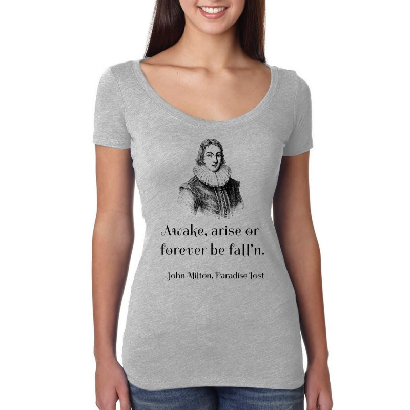 John Milton Awake Arise Or Forever Be Fall'n Paradise Lost T Shirt Women's Triblend Scoop T-shirt by wafaha | Artistshot