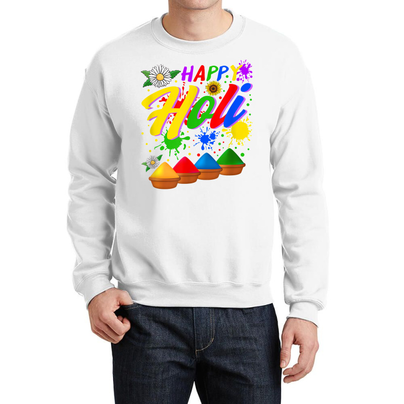 Happy Holi Festival Colors Festival Holi Festival Lover Holi T Shirt Crewneck Sweatshirt | Artistshot