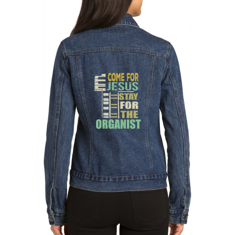 Funny Organist Gift Come For Jesus Ladies Denim Jacket by MichaelGatineau | Artistshot