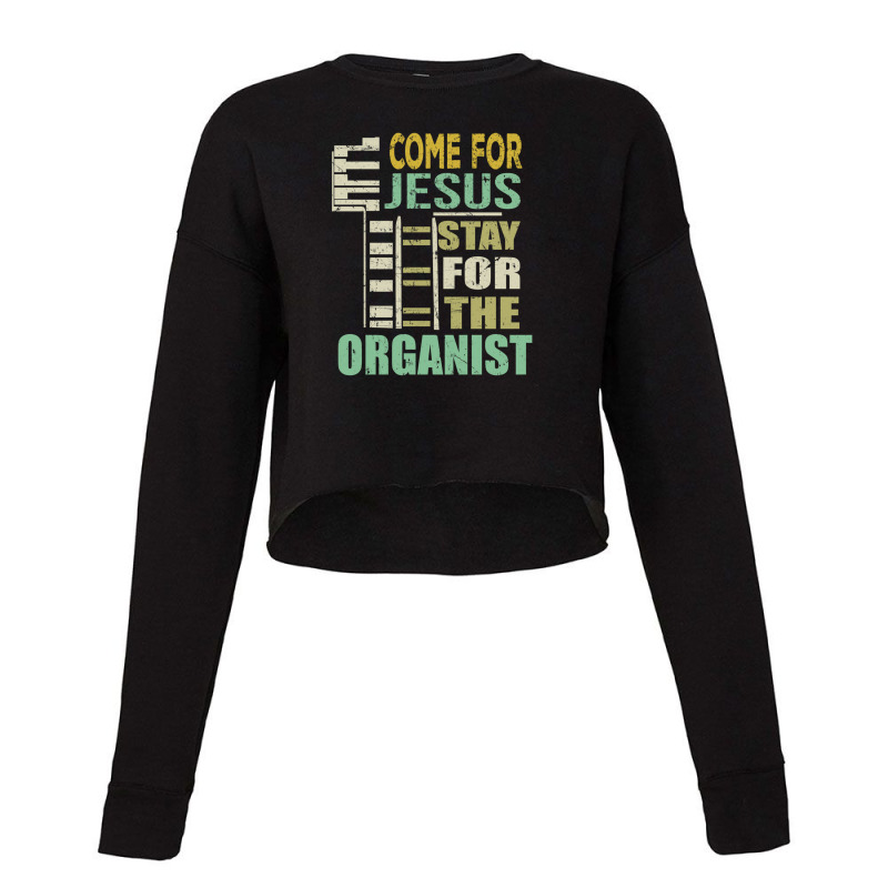 Funny Organist Gift Come For Jesus Cropped Sweater by MichaelGatineau | Artistshot