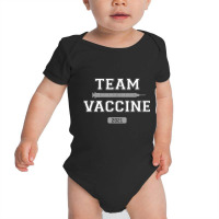 Team Vaccine Vaccinated Pro Vaccination 2021 Doctor Nurse T Shirt Baby Bodysuit | Artistshot