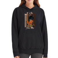 It's The Melanin For Me Proud Of Black Skin Tone Women T Shirt Vintage Hoodie | Artistshot