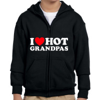 I Love Hot Grandpas Funny Grand Dad Gilf Mature Dating T Shirt Youth Zipper Hoodie | Artistshot