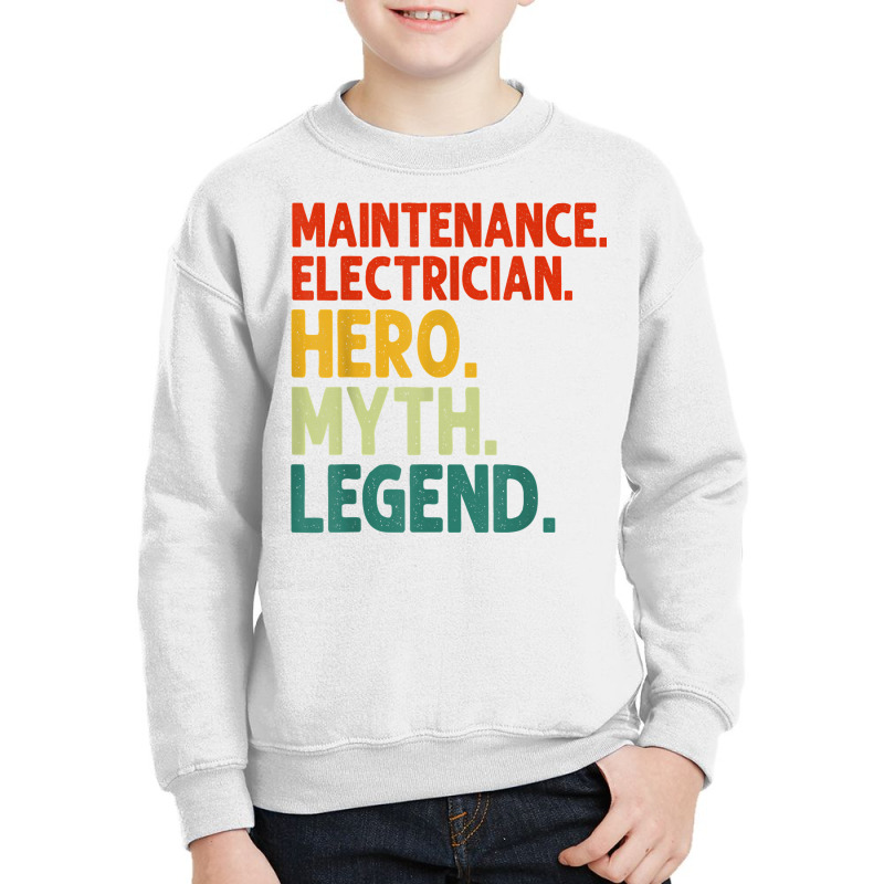 Maintenance Electrician Hero Myth Legend Vintage T Shirt Youth Sweatshirt by prix5d5gosson | Artistshot