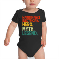 Maintenance Electrician Hero Myth Legend Vintage T Shirt Baby Bodysuit | Artistshot