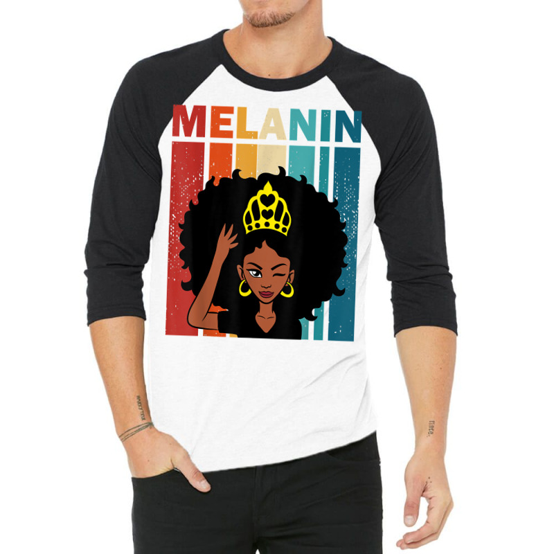 Melanin Black Girl Black Woman Loving Skin Tone T Shirt 3/4 Sleeve Shirt | Artistshot