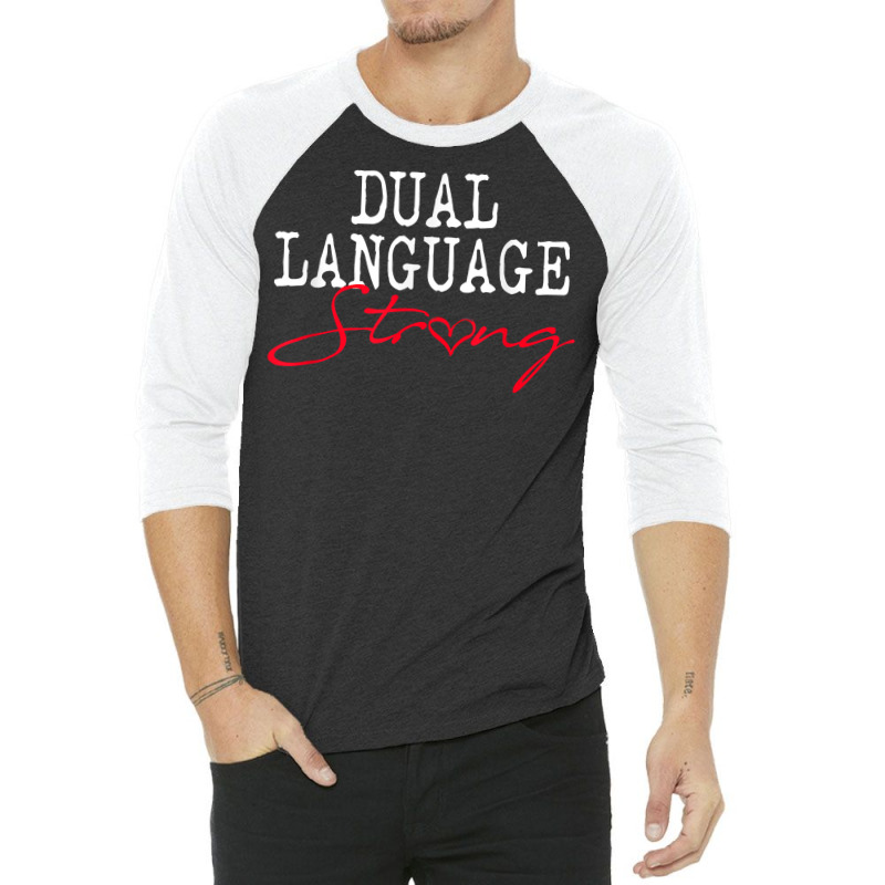 Dual Language Strong School Shirt Bilingual Teacher Gift 3/4 Sleeve Shirt by tamkyfashions | Artistshot