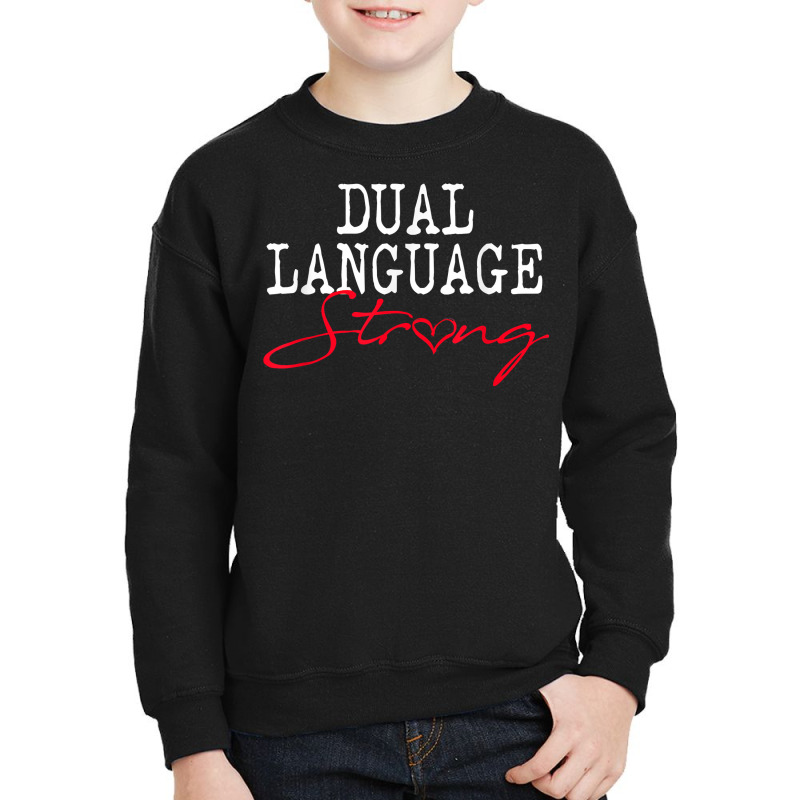 Dual Language Strong School Shirt Bilingual Teacher Gift Youth Sweatshirt by tamkyfashions | Artistshot