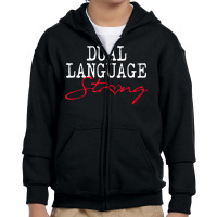 Dual Language Strong School Shirt Bilingual Teacher Gift Youth Zipper Hoodie | Artistshot