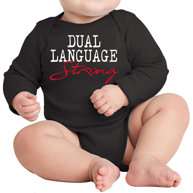 Dual Language Strong School Shirt Bilingual Teacher Gift Long Sleeve Baby Bodysuit by tamkyfashions | Artistshot