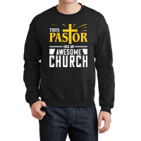 This Pastor Has Awesome Church Crewneck Sweatshirt | Artistshot