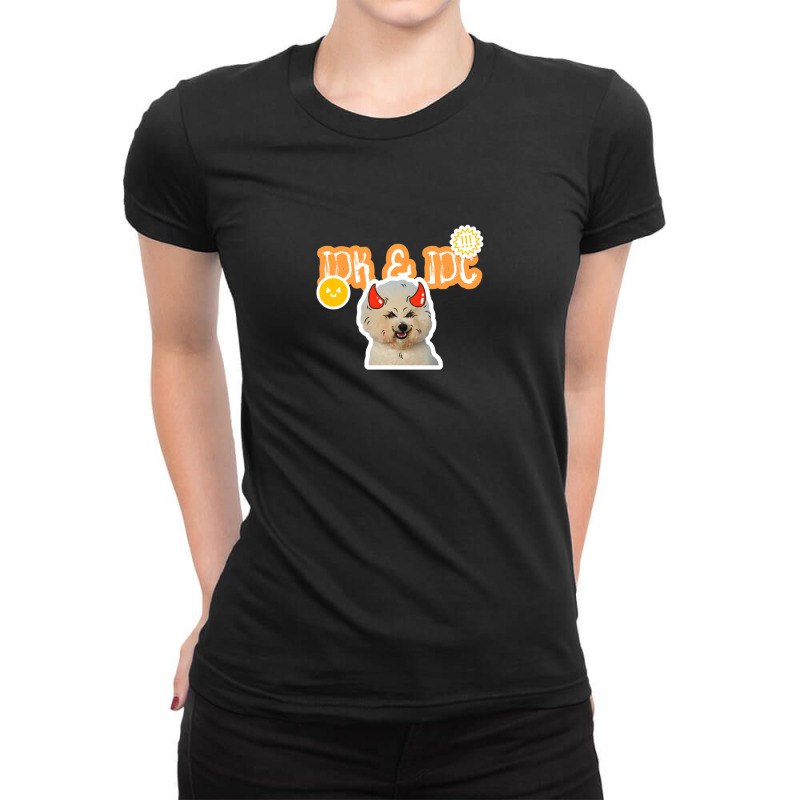 Angry Dog Meme 1 Ladies Fitted T-Shirt by JessicaParadis | Artistshot