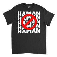 Purim Anti Haman Costume Funny Haman Hebrew Jewish Holiday C T Shirt Classic T-shirt | Artistshot