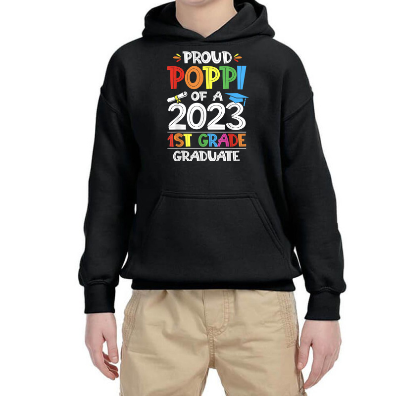 Mens Proud Poppi Of A 1st Grade Grad Graduation Class Of 2023 T Shirt Youth Hoodie | Artistshot