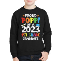 Mens Proud Poppi Of A 1st Grade Grad Graduation Class Of 2023 T Shirt Youth Sweatshirt | Artistshot