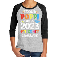 Mens Proud Poppi Of A 1st Grade Grad Graduation Class Of 2023 T Shirt Youth 3/4 Sleeve | Artistshot