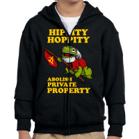 Hippity Hoppity Abolish Private Property Youth Zipper Hoodie | Artistshot