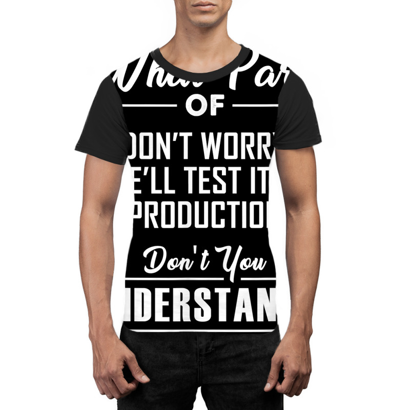 Test In Production Funny Programmer Software Developer Coder T Shirt Graphic T-shirt | Artistshot