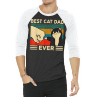 Best Cat Dad Ever Shirt T Shirt 3/4 Sleeve Shirt | Artistshot