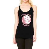 I Beg Your Parton F Racerback Tank | Artistshot