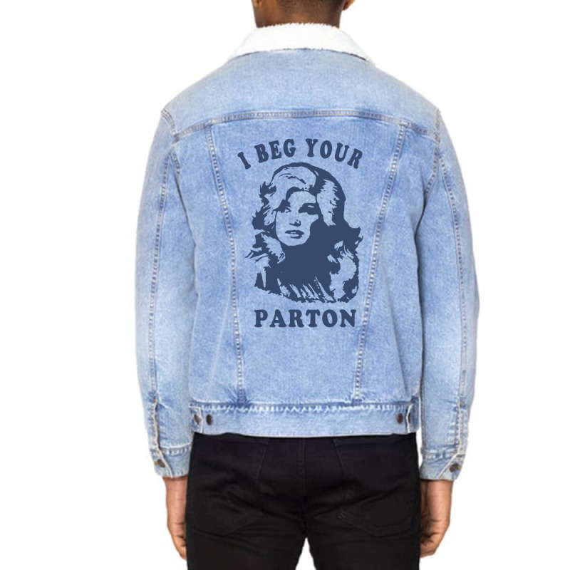 I Beg Your Parton Retro G Unisex Sherpa-lined Denim Jacket | Artistshot