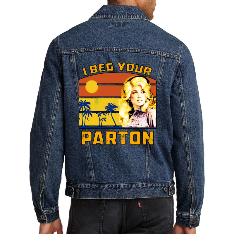 I Beg Your Parton Men Denim Jacket | Artistshot