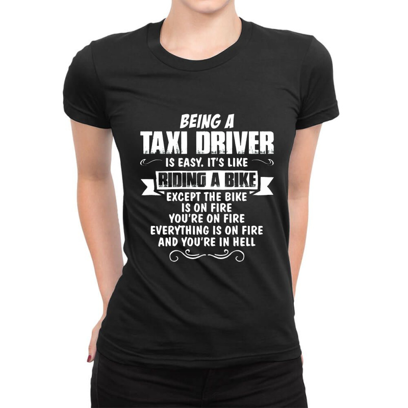 Being A Taxi Driver Ladies Fitted T-Shirt by sugirah | Artistshot