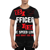 Yes Officer I Saw The Speed Limit - Car Enthusiast Gift Graphic T-shirt | Artistshot