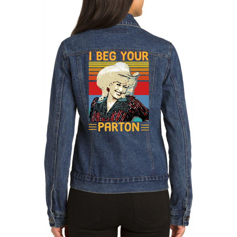 Vintage I Beg Your Parton's Gifts Ladies Denim Jacket | Artistshot