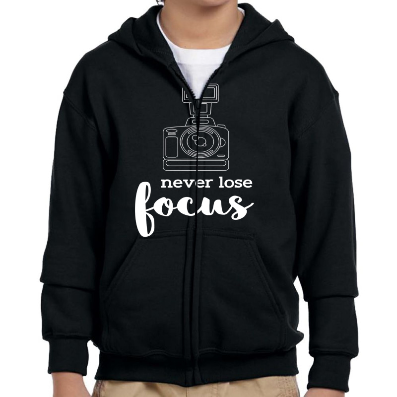 Never Lose Focus I Photographer Camera Youth Zipper Hoodie by AdeArt | Artistshot