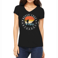 Never Lose Focus Photographer Camera (3) Women's V-neck T-shirt | Artistshot