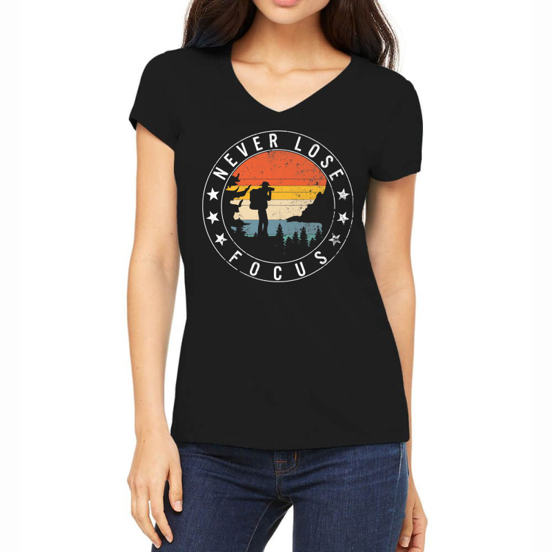 Never Lose Focus Photographer Camera (3) Women's V-Neck T-Shirt by AdeArt | Artistshot