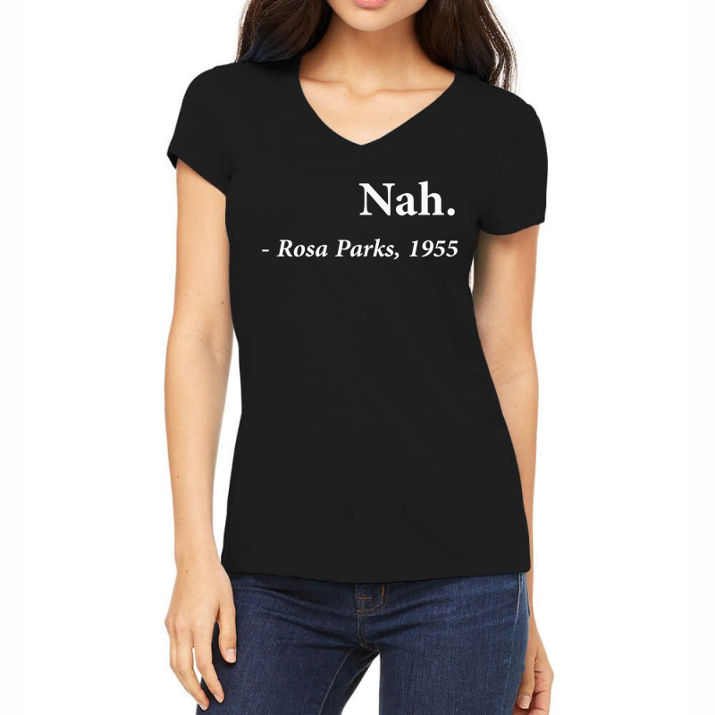 Nah Rosa Parks Quote Fitted Women's V-Neck T-Shirt by ardylanda | Artistshot