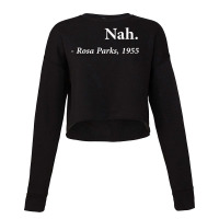 Nah Rosa Parks Quote Fitted Cropped Sweater | Artistshot