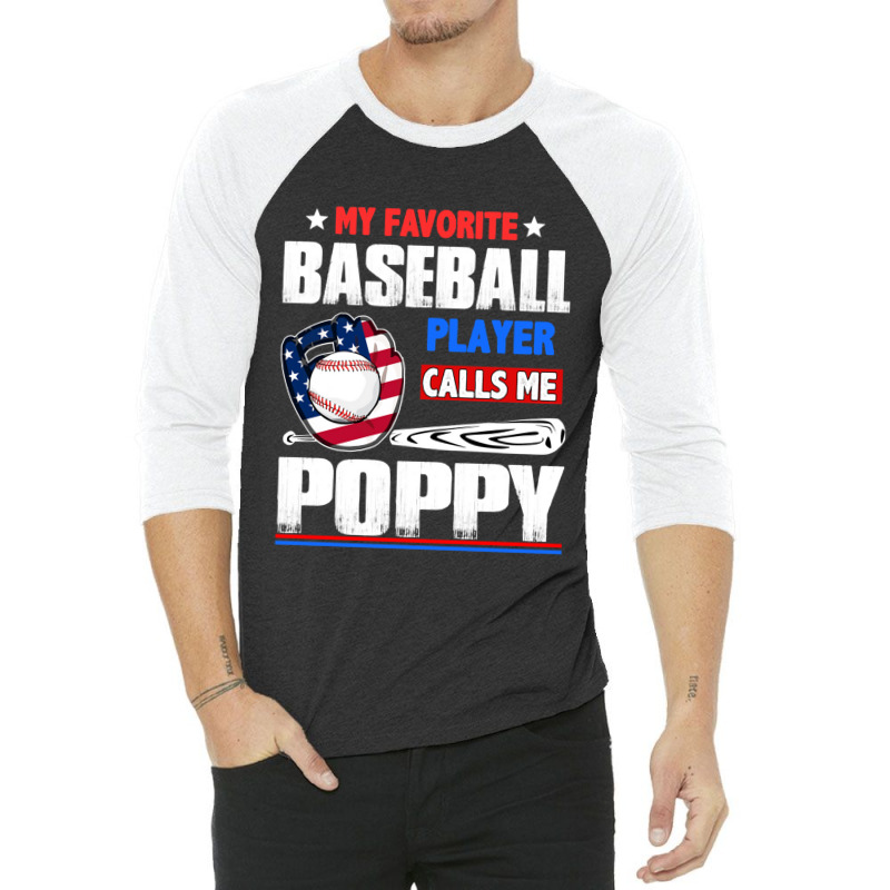 Baseball Coach My Favorite Baseball Player Calls Me Poppy Baseball 3/4 Sleeve Shirt | Artistshot