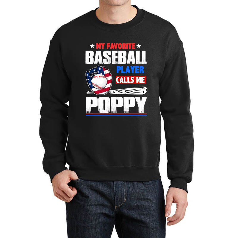 Baseball Coach My Favorite Baseball Player Calls Me Poppy Baseball Crewneck Sweatshirt | Artistshot