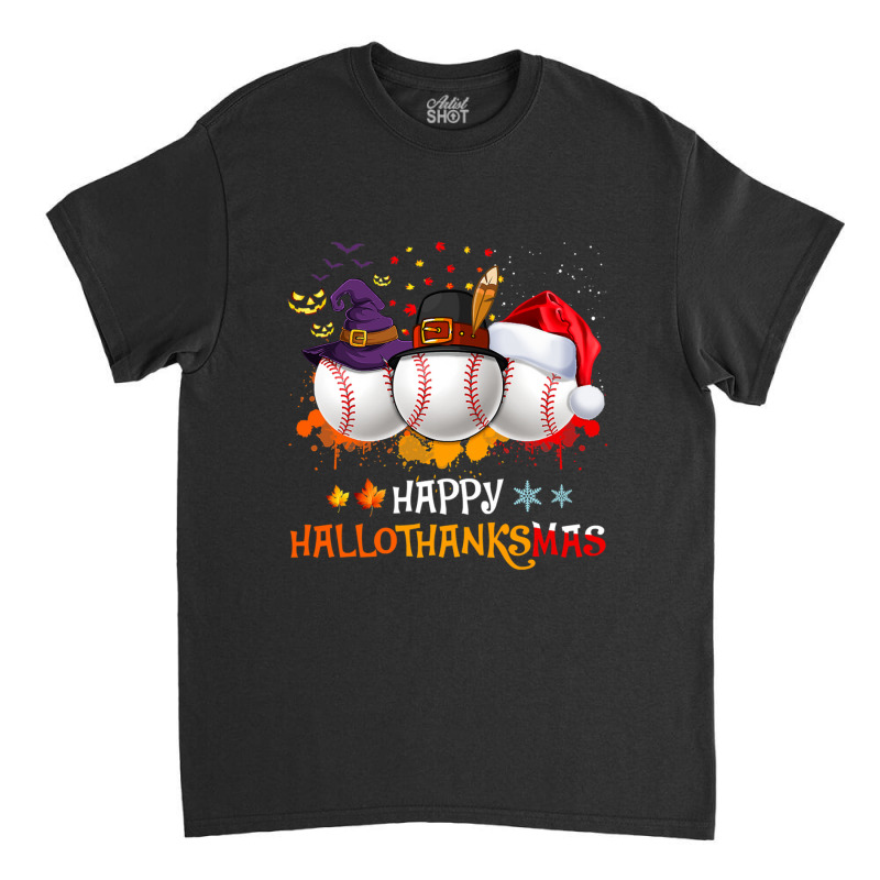 Baseball Happy Hallothanksmas Baseball Halloween And Christmas Autumn Classic T-shirt | Artistshot