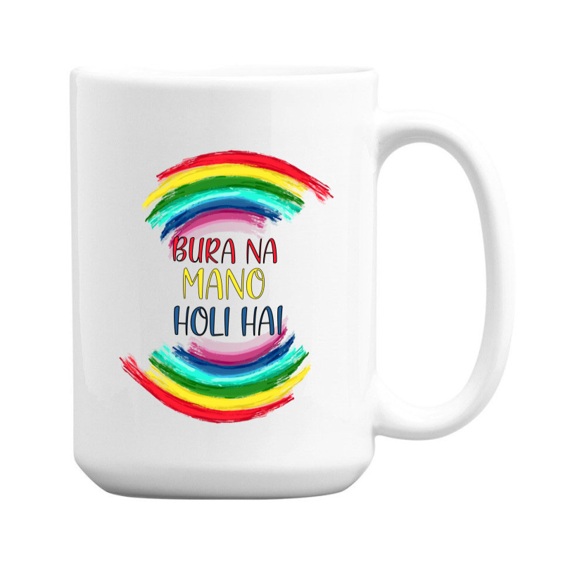 Bura Na Mano Holi Hai 15 Oz Coffee Mug | Artistshot