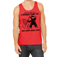 I Stole The Tv Tank Top | Artistshot