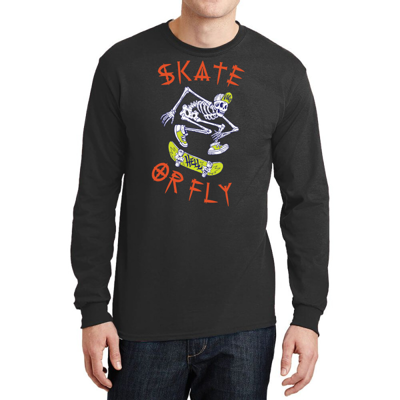 Trending Skate Or Fly Skeleton Skateboarder-1vb4w Long Sleeve Shirts | Artistshot