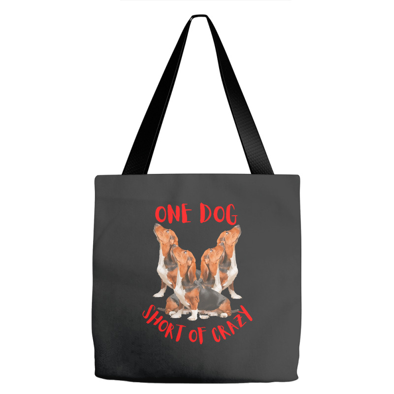 One Dog Short Of Crazy T  Shirtone Dog Short Of Crazy T  Shirt (4) Tote Bags | Artistshot