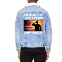 Proud To Have Served, Army Veteran, Combat Vet, Military T Shirt Unisex Sherpa-lined Denim Jacket | Artistshot