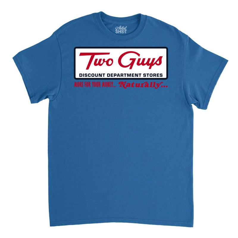 Two Guys Department Stores 1 Classic T-shirt | Artistshot