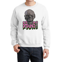 Tarman Wants Brains! Crewneck Sweatshirt | Artistshot